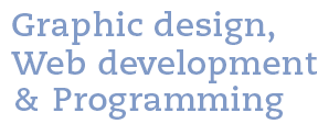 Graphic Design, Web Development & Programming
